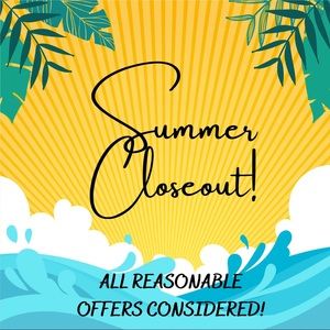 Summer Closeout!